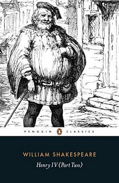 Henry IV Part Two (Penguin Shakespeare) - William Shakespeare