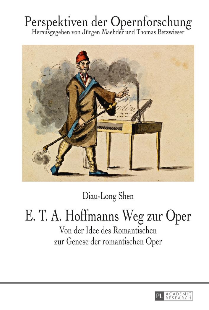 E. T. A. Hoffmanns Weg zur Oper - Shen, Diau-Long