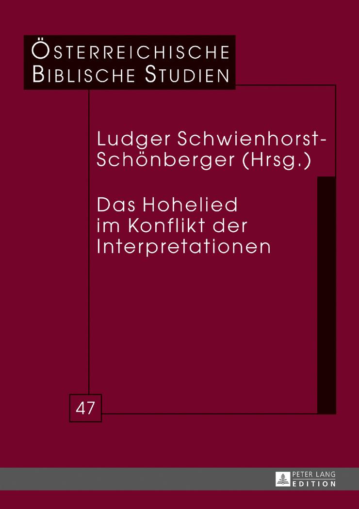 Das Hohelied im Konflikt der Interpretationen - Schwienhorst-Schönberger, Ludger
