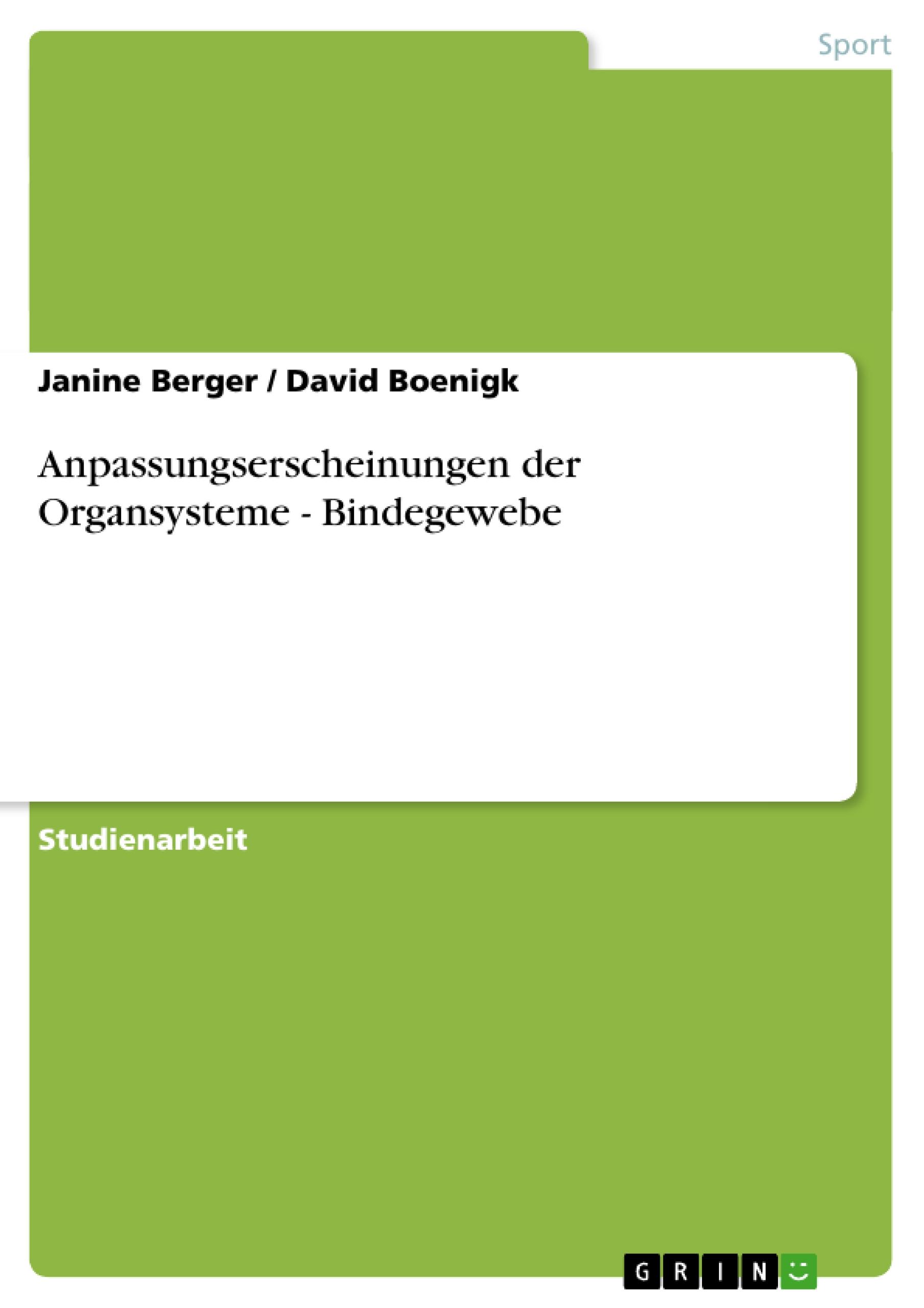 Anpassungserscheinungen der Organsysteme - Bindegewebe - Berger, Janine|Boenigk, David