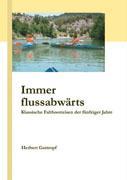 Immer flussabwaerts - Guttropf, Herbert