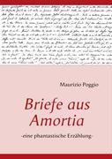 Briefe aus Amortia - Poggio, Maurizio