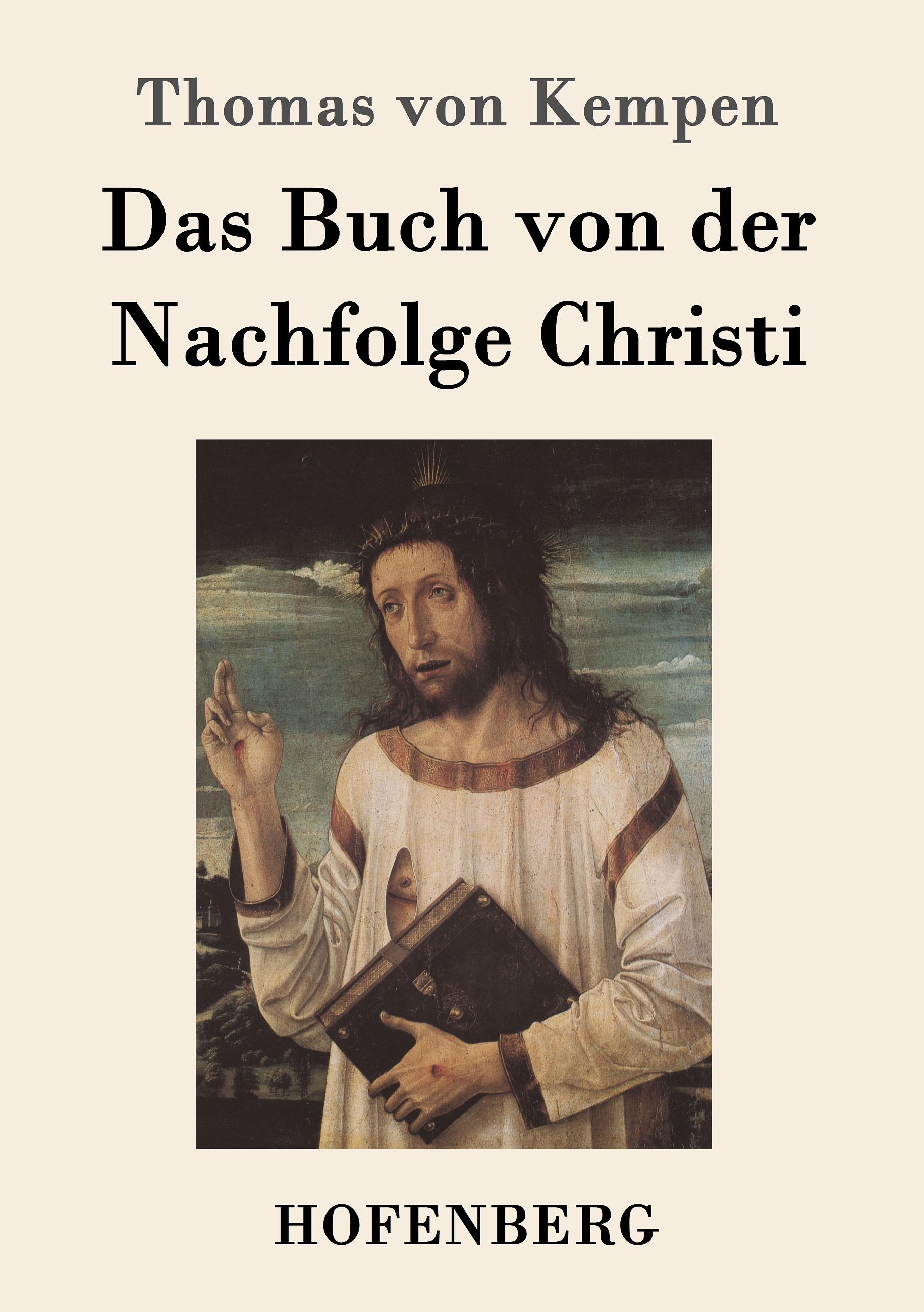 Das Buch von der Nachfolge Christi - Thomas von Kempen