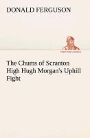 The Chums of Scranton High Hugh Morgan's Uphill Fight - Ferguson, Donald