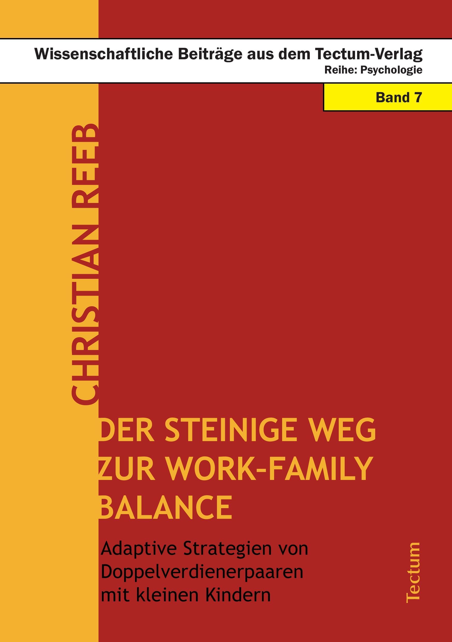 Der steinige Weg zur Work-Family Balance - Reeb, Christian