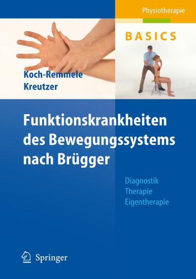 Funktionskrankheiten des Bewegungssystems nach Brügger - Roland Kreutzer