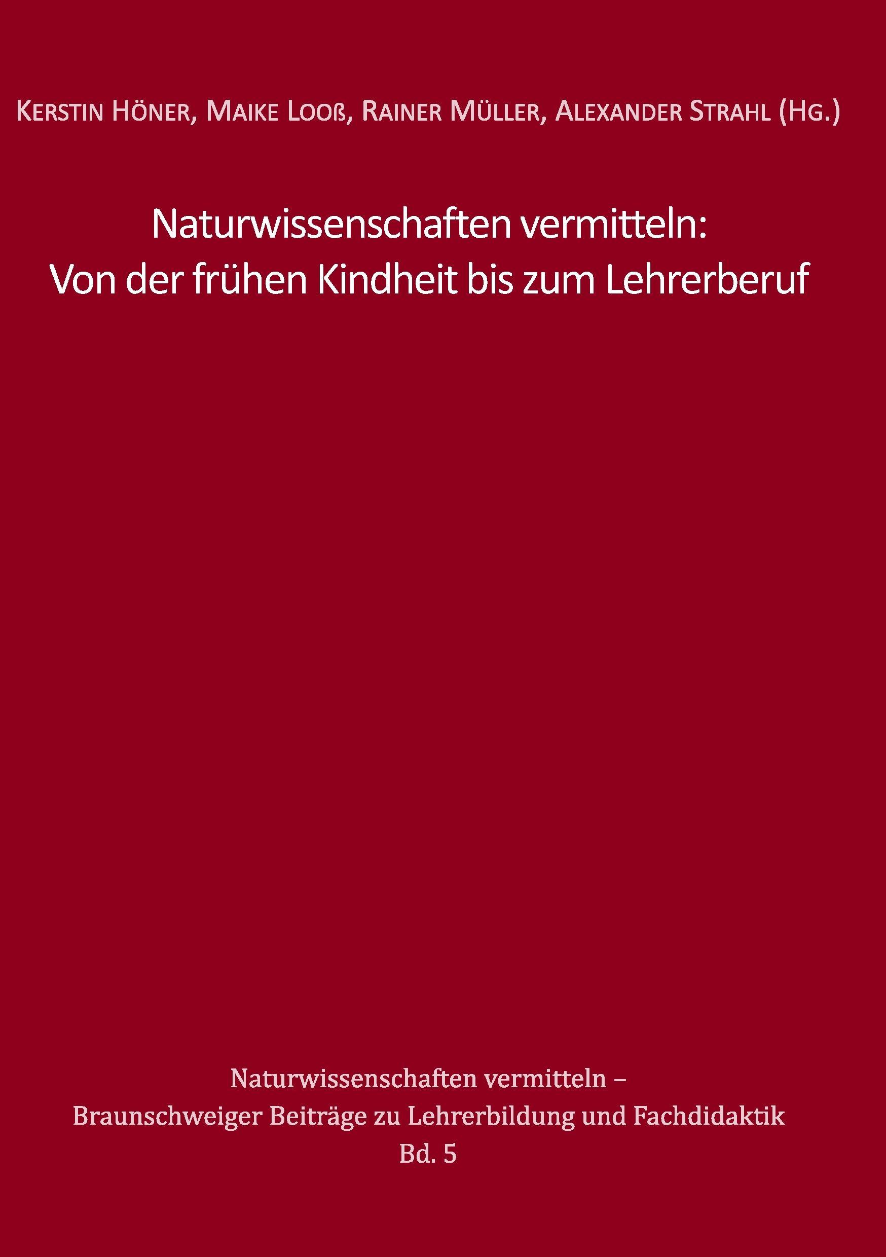 Naturwissenschaften vermitteln: Von der frühen Kindheit bis zum Lehrerberuf