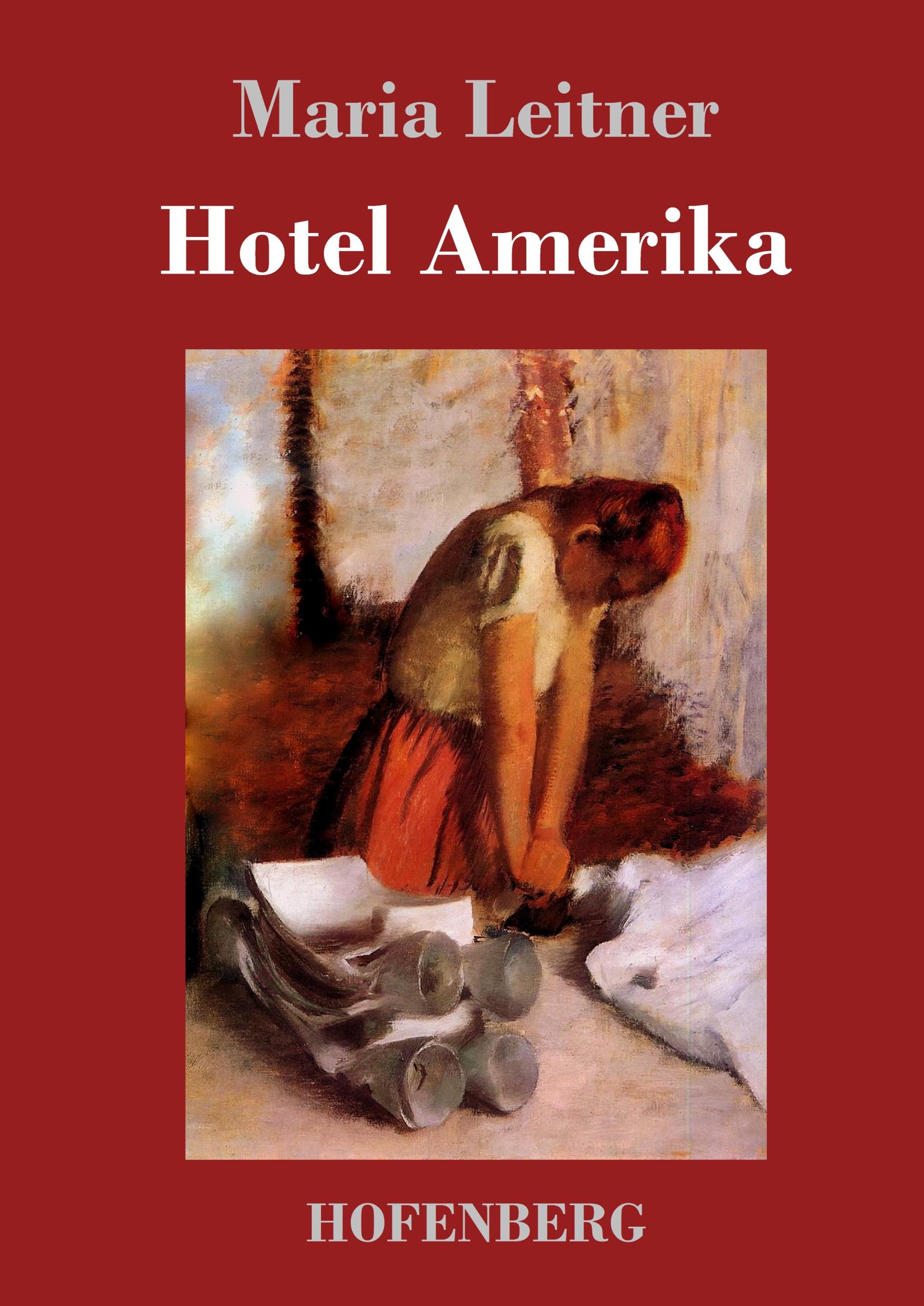 Hotel Amerika - Leitner, Maria