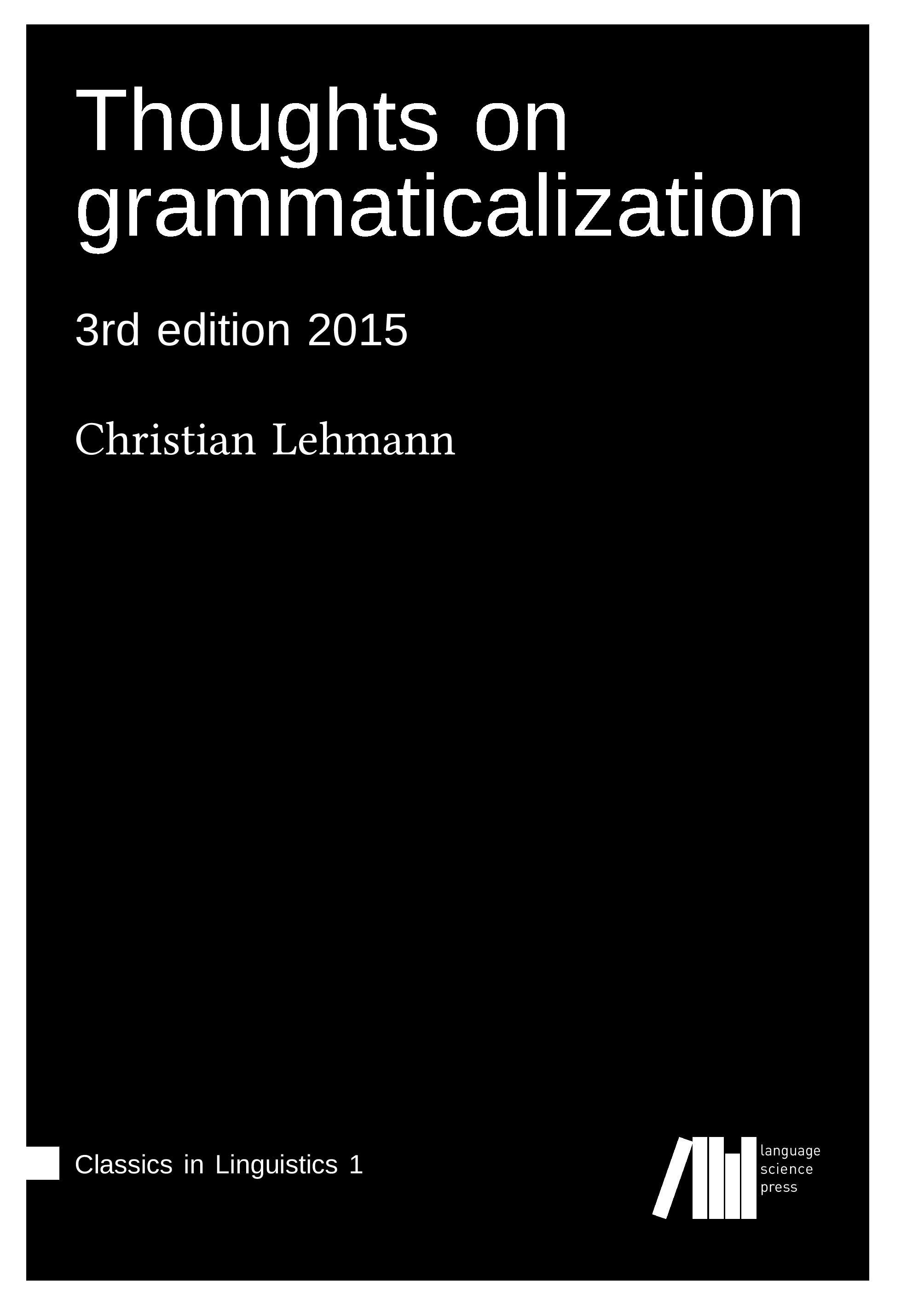 Thoughts on grammaticalization - Lehmann, Christian