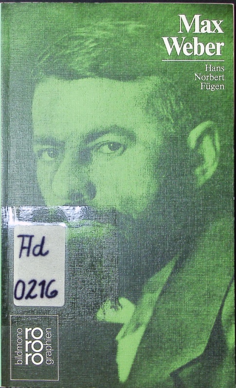 Max Weber. mit Selbstzeugnissen und Bilddokumenten. - Fügen, Hans Norbert