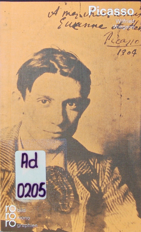 Pablo Picasso in Selbstzeugnissen und Bilddokumenten. - Wiegand, Wilfried