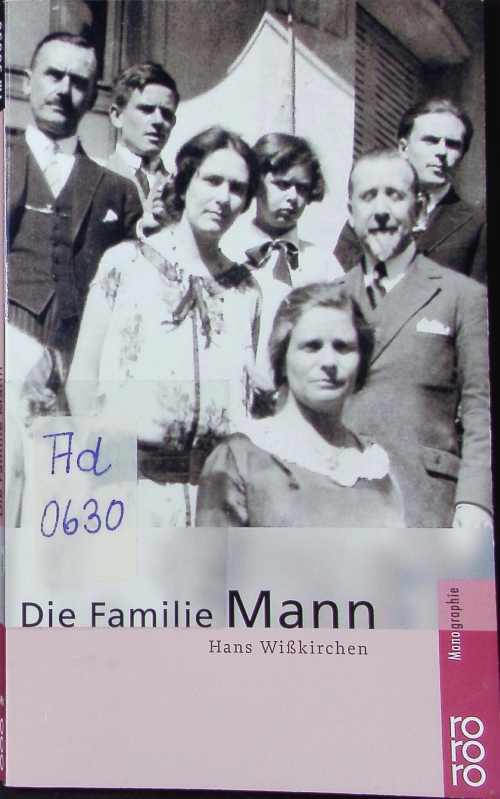 Die Familie Mann. - Wißkirchen, Hans