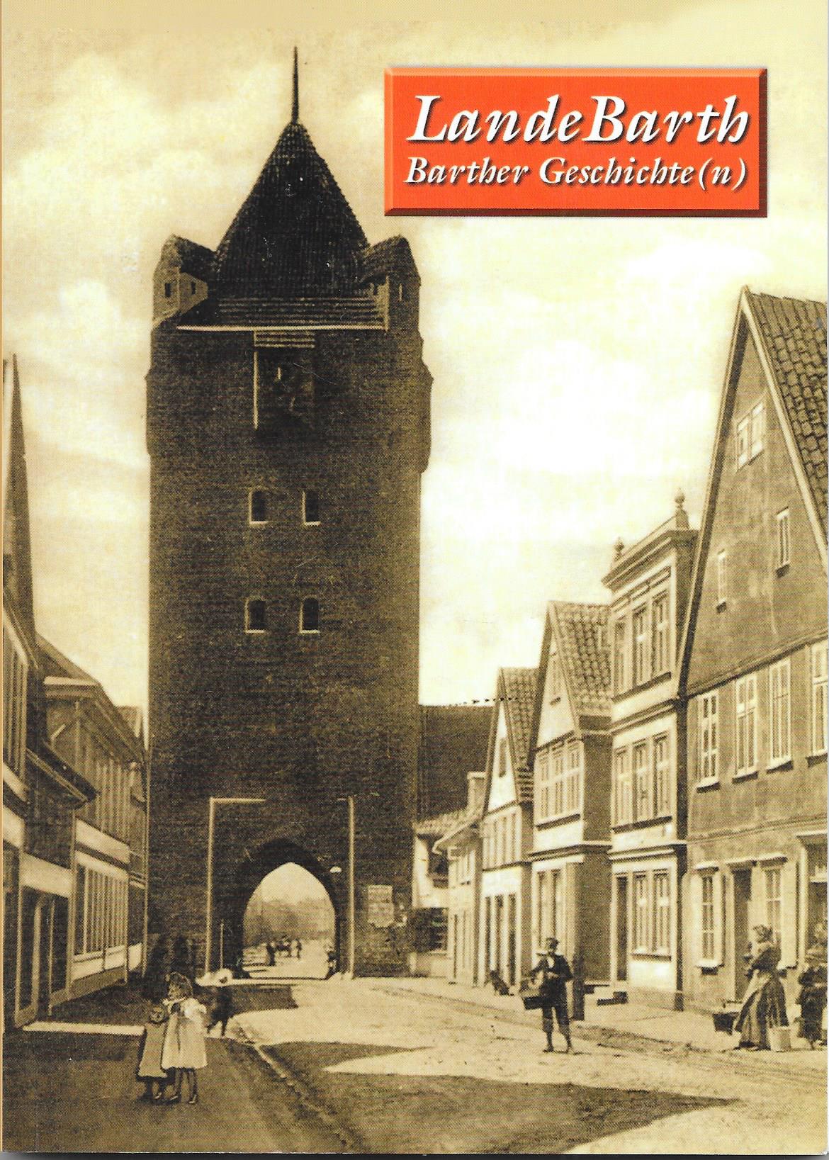 lande Barth Barther Geschichte(n) Jahrgang 5 / 1.Auflage 2013 - Verlag Redieck & Schade GmbH, Barther Heimatverein e.V.