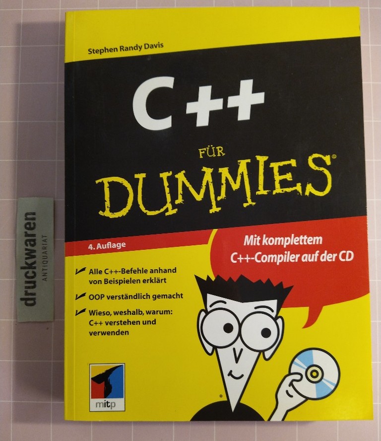 C++ für Dummies. [Mit komplettem C++-Compiler auf der CD]. - Davis, Stephen R.