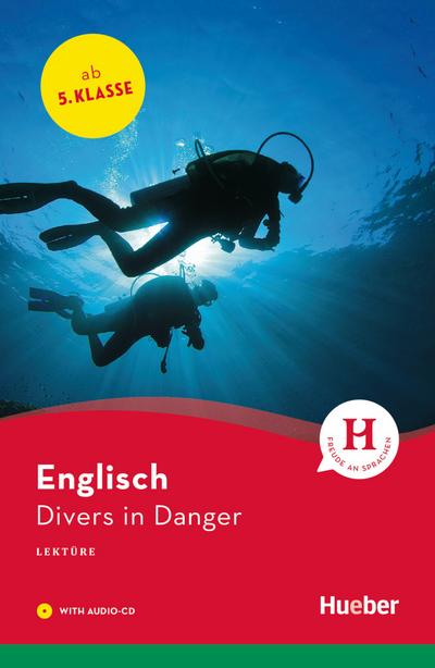 Divers in Danger: Englisch / Lektüre mit Audio-CD (Hueber Lektüren) - Sue Murray