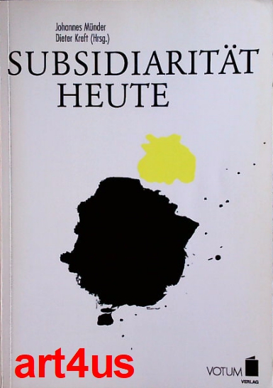 Subsidiarität heute. - Münder, Johannes und Dieter (Hrsg.) Kreft