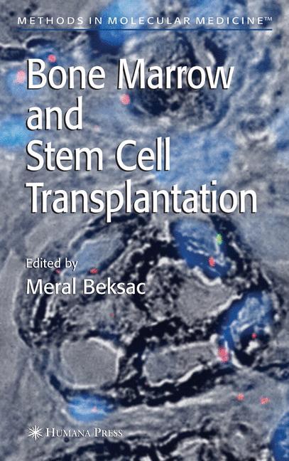 Bone Marrow and Stem Cell Transplantation - Beksaç, Meral