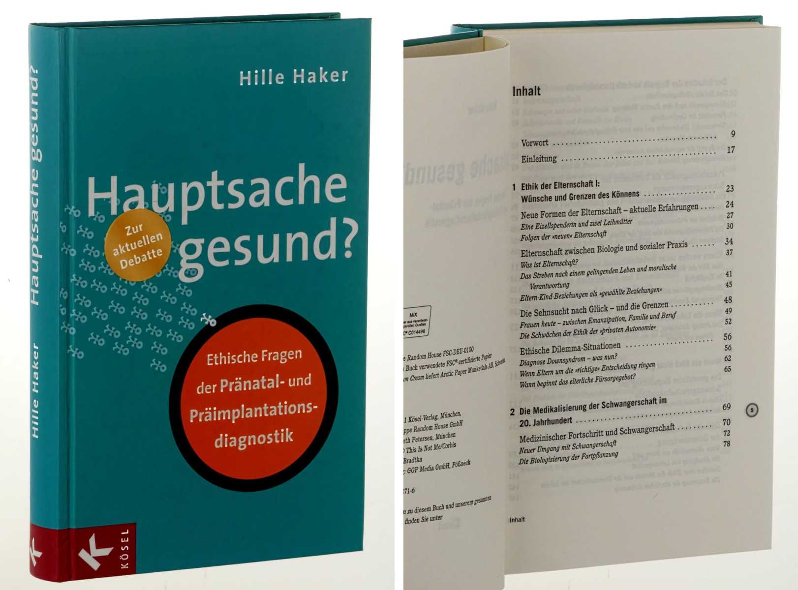 Hauptsache gesund? Ethische Fragen der Pränatal- und Präimplantationsdiagnostik. - Haker, Hille