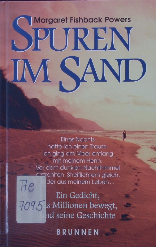Spuren im Sand. Ein Gedicht, das Millionen bewegt und seine Geschichte. - Powers, Margaret Fishback