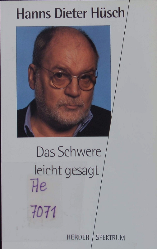 Das Schwere leicht gesagt. - Hüsch, Hanns Dieter