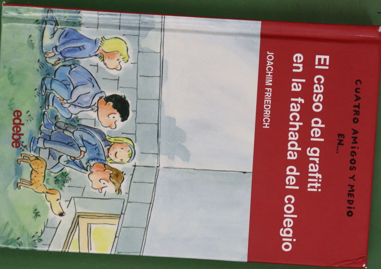El caso del grafiti en la fachada del colegio - Friedrich, Joachim