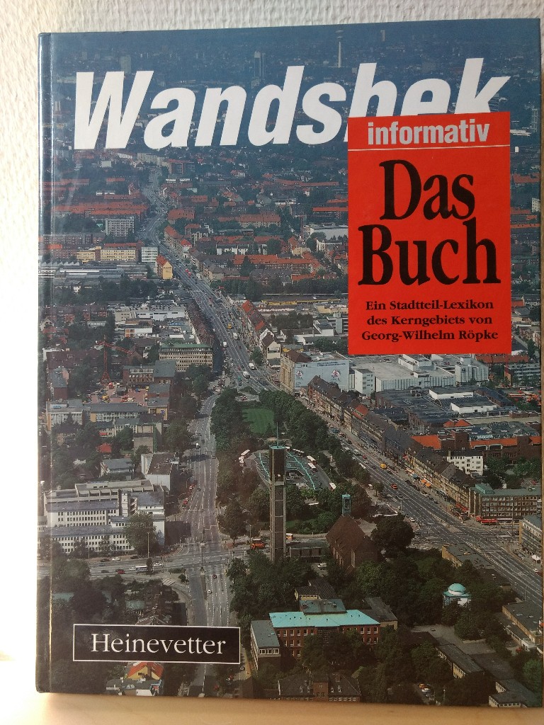 Wandsbek informativ: Das Buch. - Röpke, Georg W