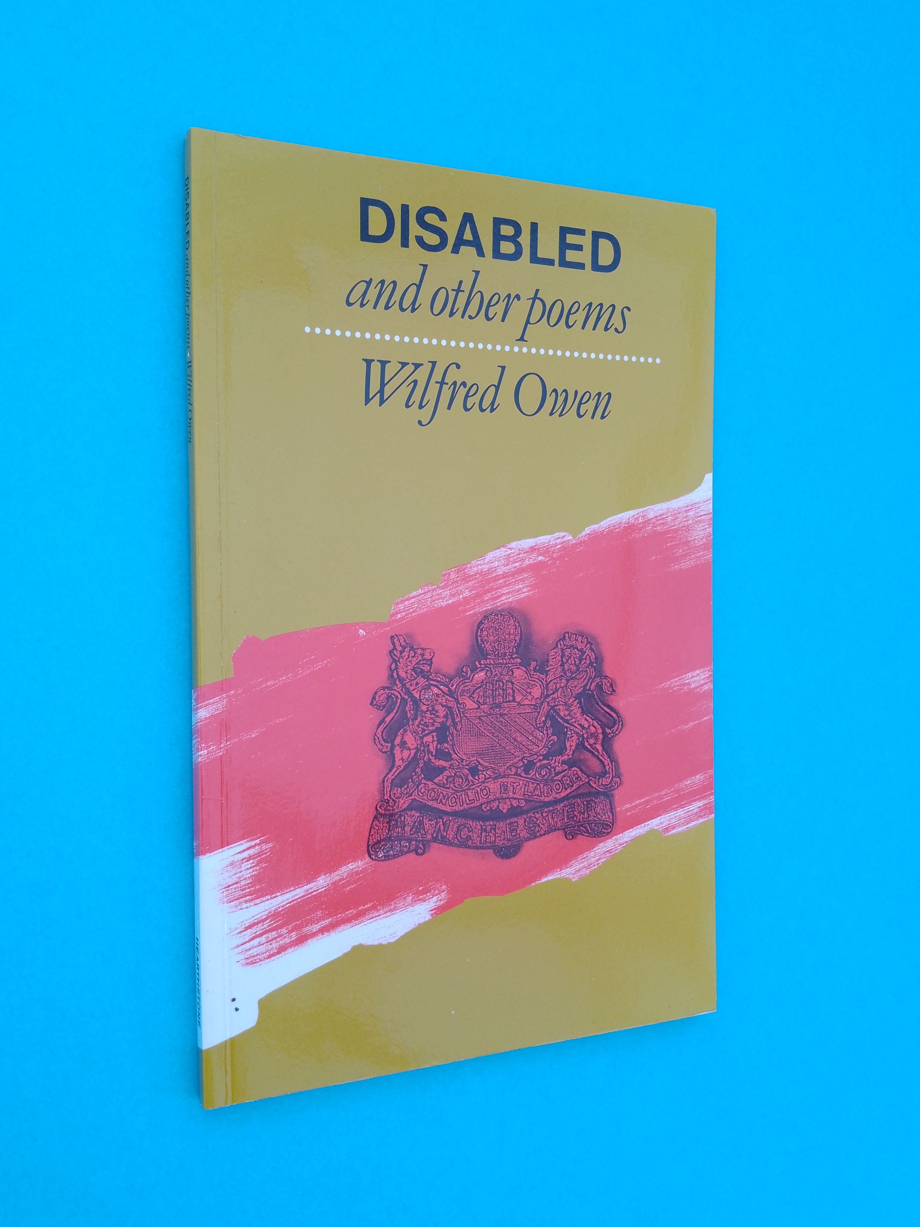 Disabled and Other Poems - Wilfred Owen