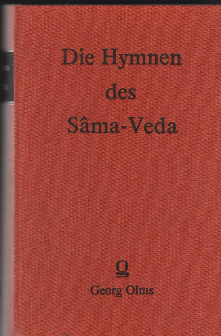 Die Hymnen des Sâma-Veda. Herausgegeben von Theodor Benfey - Hrsg. Benfey, Theodor