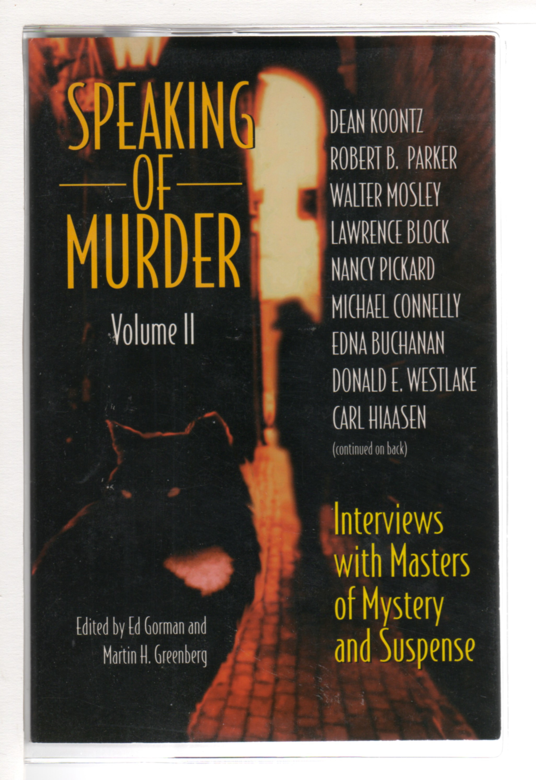 SPEAKING OF MURDER, Volume II - Gorman, Ed and Martin H. Greenberg, editors. J.A. Jance, Laurie King, Walter Mosley and Lawrence Block, signed.