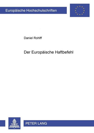 Der Europäische Haftbefehl - Daniel Rohlff