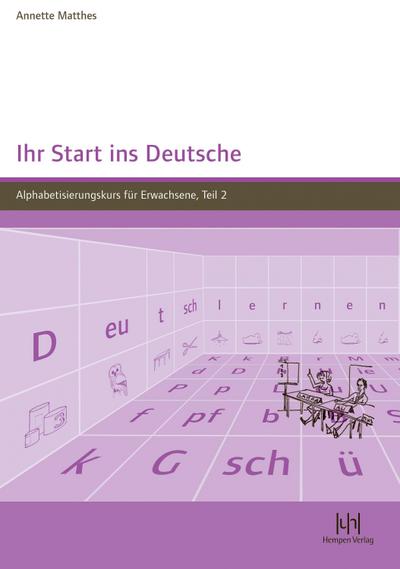 Ihr Start ins Deutsche, Teil 2 - Annette Matthes