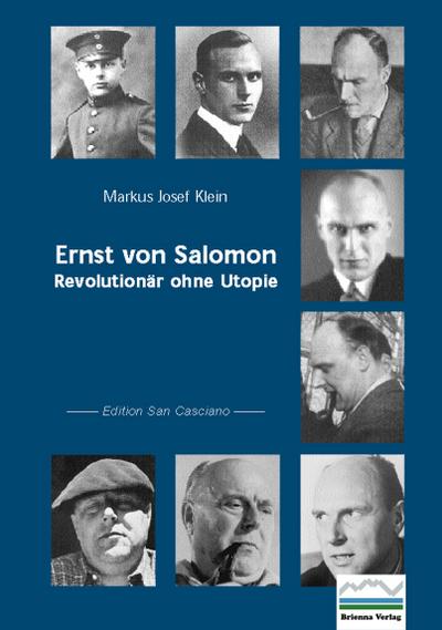 Ernst von Salomon - Markus Josef Klein
