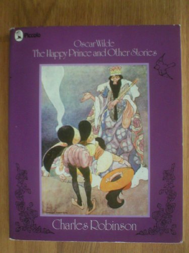The Happy Prince (Piccolo Books) - Charles Robinson,Oscar Wilde