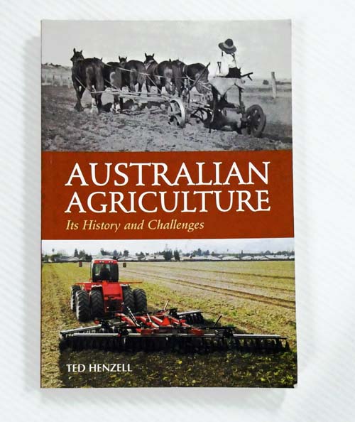 Australian Agriculture Its History and Challenges - Henzell, Ted