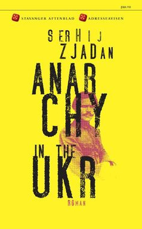 Anarchy in the UKR - Serhij Zjadan