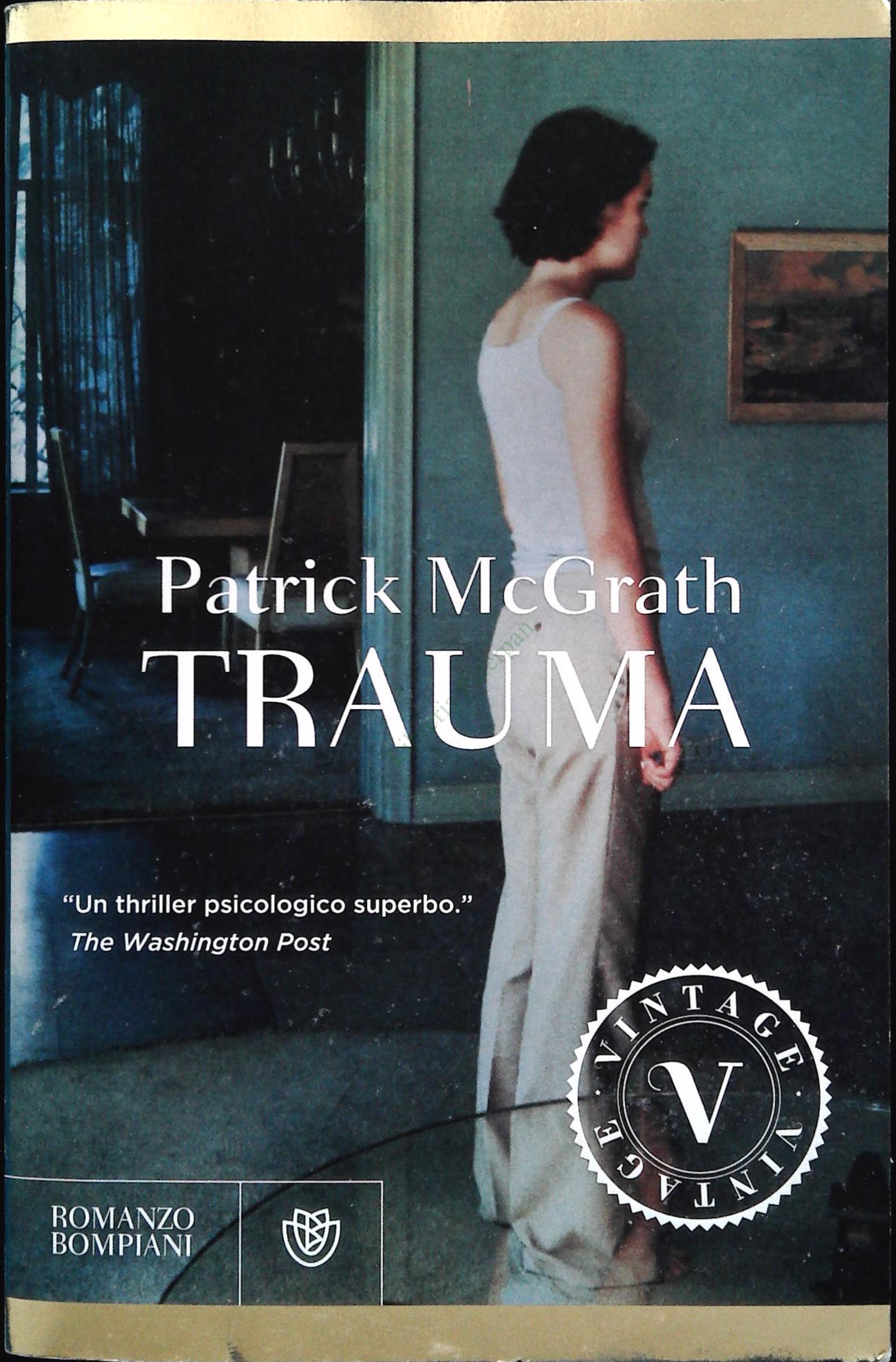 TRAUMA - PATRICK McGRATH - McGrath, Patrick.