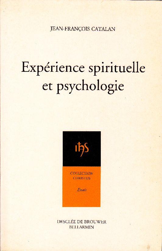 Expérience spirituelle et psychologie. - CATALAN, Jean-François