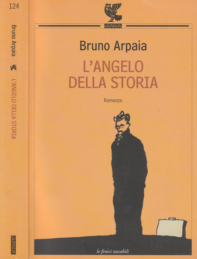 L'angelo della storia - Bruno Arpaia