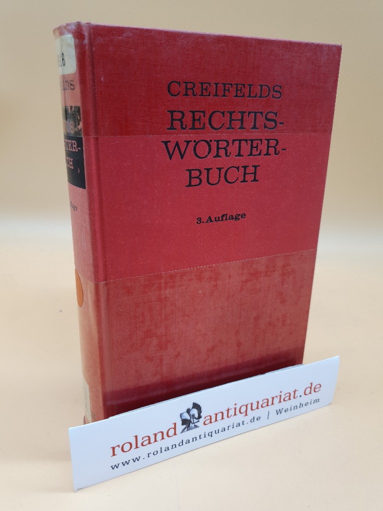 Rechtswörterbuch / hrsg. von Carl Creifelds unter Mitarb. von Dieter Guntz [u. a.] - Creifelds, Carl