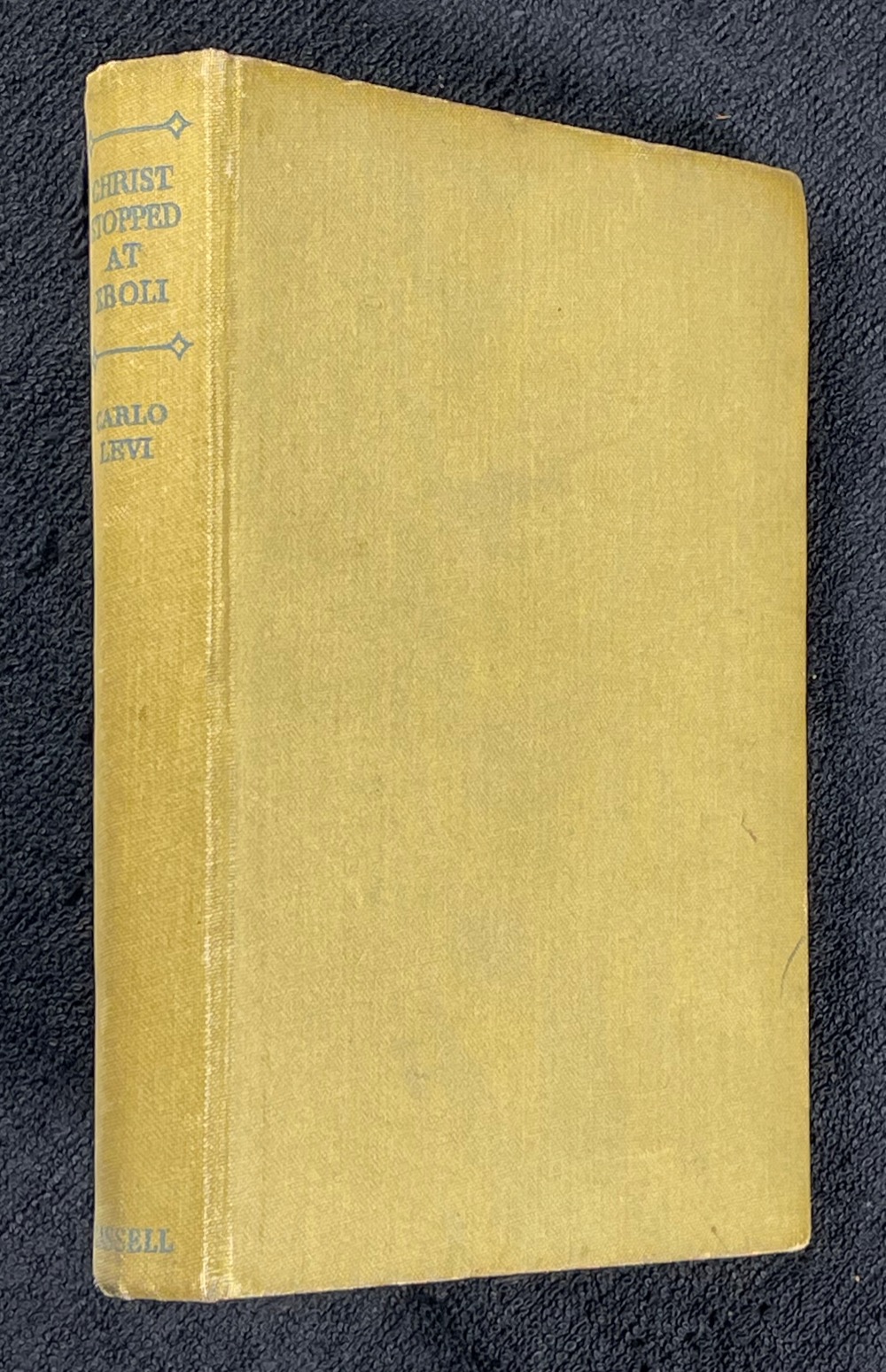 Christ Stopped at Eboli. Carlo Levi: translated by Frances Frenaye: [Very Good] [Hardcover]