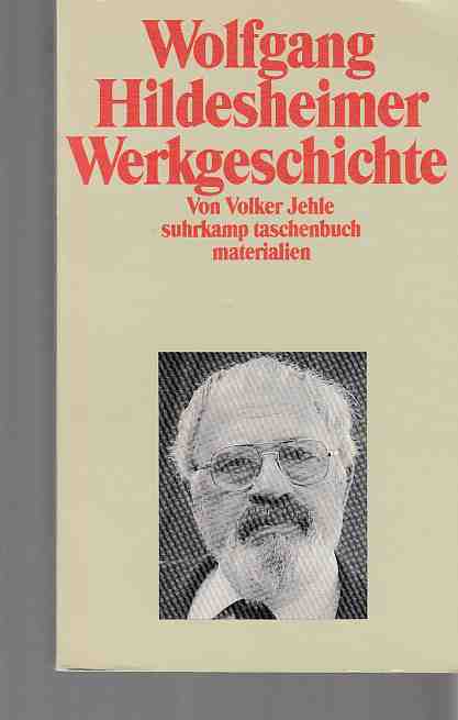 Wolfgang Hildesheimer, Werkgeschichte. Suhrkamp Taschenbuch ; 2109 : Materialien. - Jehle, Volker