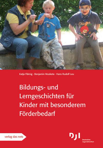 Bildungs- und Lerngeschichten für Kinder mit besonderen Förderbedarf - Katja Flämig