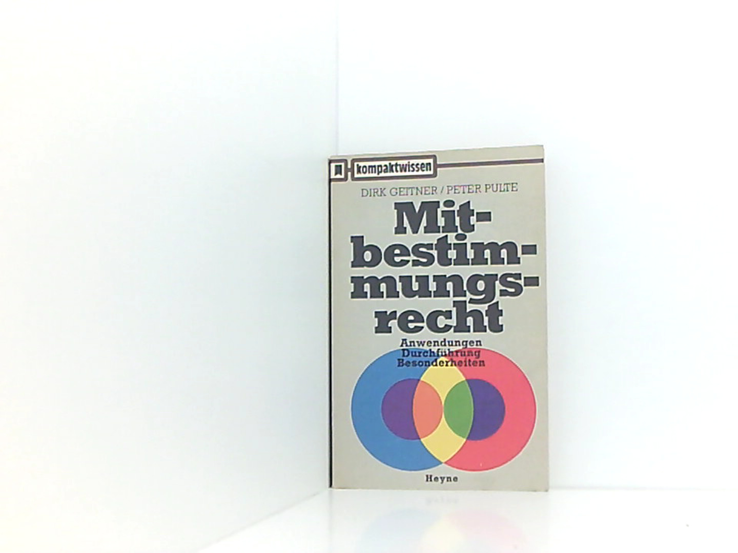 Mitbestimmungsrecht. - Dirk Geitner Peter, Pulte