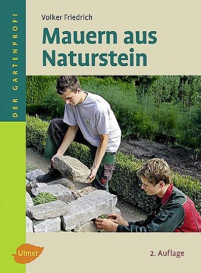 Mauern aus Naturstein - Volker Friedrich