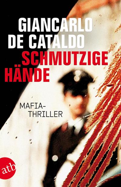 Schmutzige Hände - Giancarlo de Cataldo