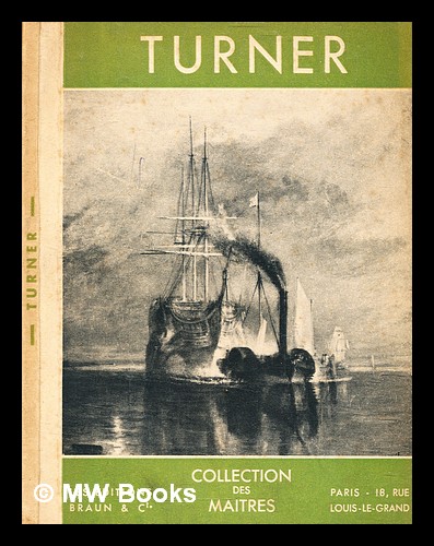 William Turner, 1775-1851 / [plates, with an introduction by Douglas Cooper.] Turner, J. M. W. (Joseph Mallord William) (1775-1851) [ ] [Softcover]