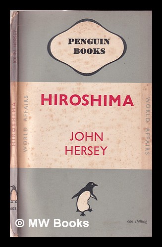 Hiroshima / by John Hersey Hersey, John (1914-1993) [ ] [Softcover]