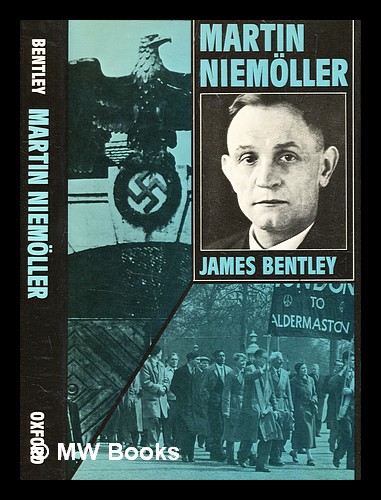 Martin Niemöller / [by] James Bentley - Bentley, James (1937-2000)