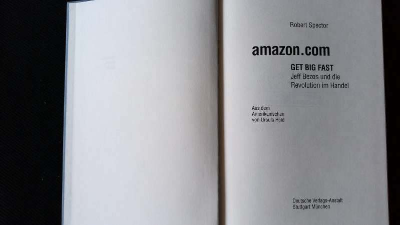 Amazon.com. Get big fast ; Jeff Bezos und die Revolution im Handel. - Spector, Robert