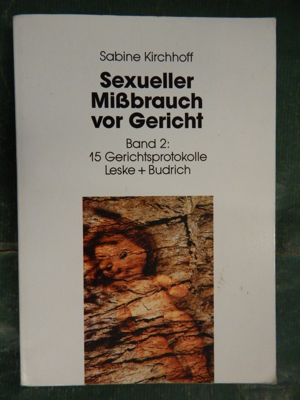 Sexueller Mißbrauch vor Gericht - Band 2: Materialienband: 15 Gerichtsprotokolle - Kirchhoff, Sabine